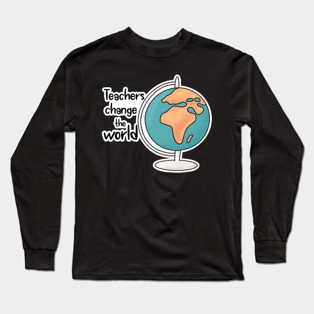 Teacher world day back to class Long Sleeve T-Shirt by GOT A FEELING